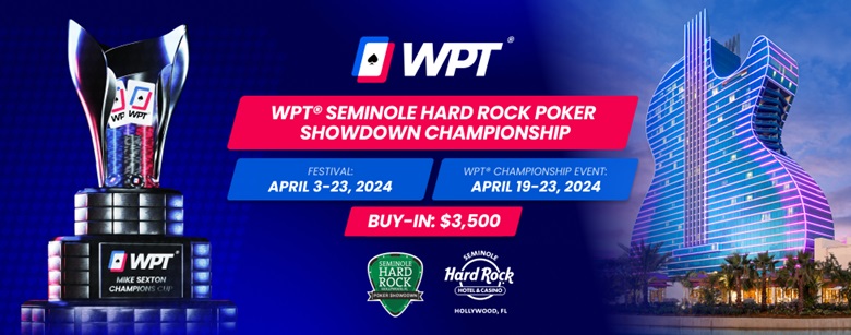WPT Seminole Hard Rock Poker Showdown Championship Season 2024 Schedule