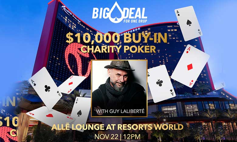 BIG DEAL FOR ONE DROP 10000 BUY IN CHARITY POKER