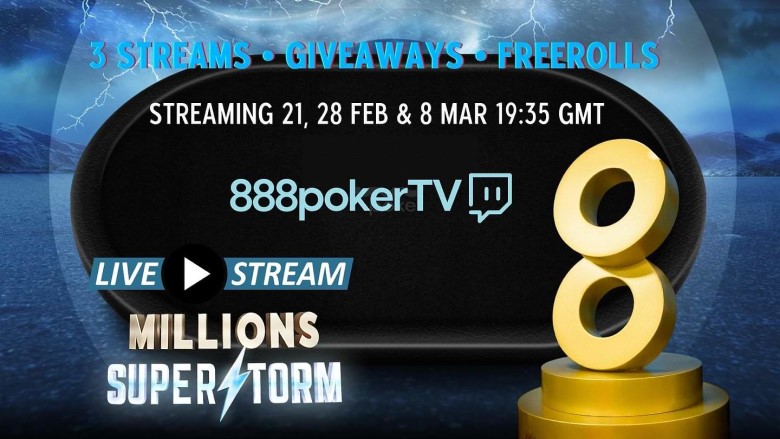 canal Twitch 888pokerTV Millions SuperStorm